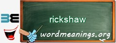 WordMeaning blackboard for rickshaw